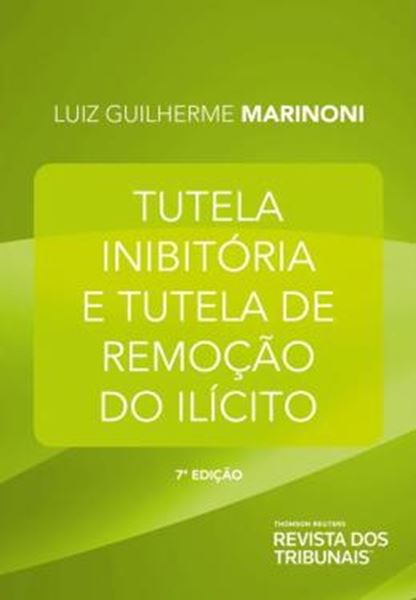 Picture of TUTELA INIBITORIA E TUTELA DE REMOCAO DO ILICITO - 7ª ED
