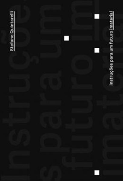 Picture of INSTRUCOES PARA UM FUTURO IMATERIAL
