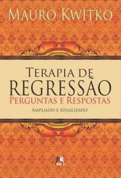 Imagem de TERAPIA DE REGRESSAO - PERGUNTAS E RESPOSTAS - 2ª ED. 