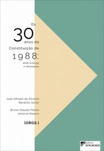 Picture of 30 ANOS DA CONSTITUICAO DE 1988, OS - ENTRE AVANCOS E RETROCESSOS