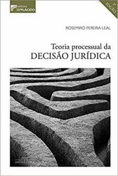 Imagem de TEORIA PROCESSUAL DA DECISAO JURIDICA - 3ª ED