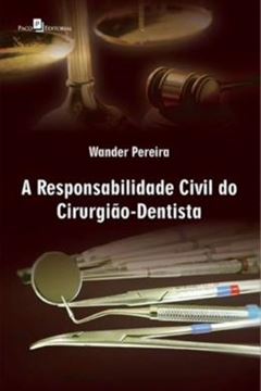 Imagem de RESPONSABILIDADE CIVIL DO CIRURGIAO DENTISTA, A