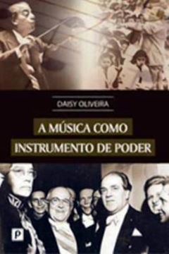 Imagem de MUSICA COMO INSTRUMENTO DE PODER, A