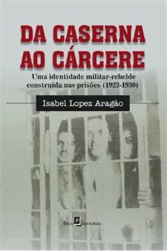 Imagem de DA CASERNA AO CARCERE