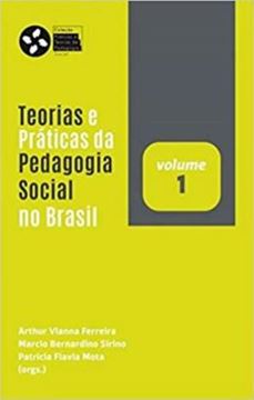 Imagem de TEORIAS E PRATICAS DA PEDAGOGIA SOCIAL NO BRASIL V. 1