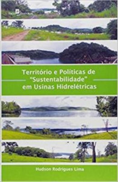 Picture of TERRITORIO E POLITICAS DE SUSTENTABILIDADE EM USINAS HIDRELETRICAS