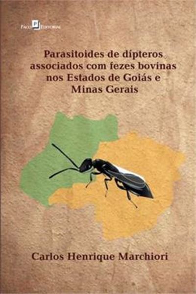Picture of PARASITOIDES DE DIPTEROS ASSOCIADOS COM FEZES BOVINAS NOS ESTADOS DE GOIAS E MINAS GERAIS