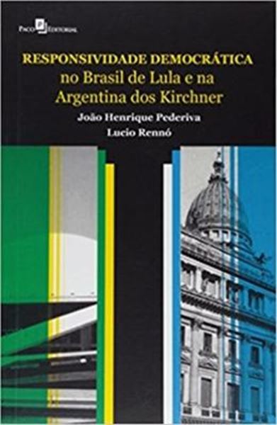 Picture of RESPONSIVIDADE DEMOCRATICA NO BRASIL DE LULA E NA ARGENTINA DOS KIRCHNER