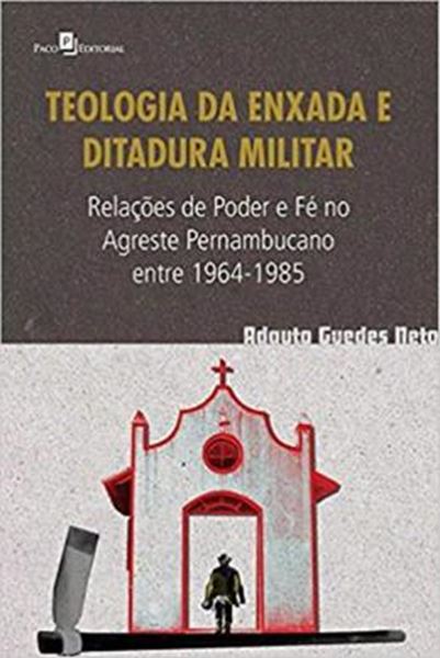 Picture of TEOLOGIA DA ENXADA E DITADURA MILITAR