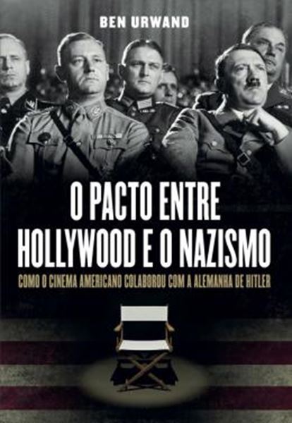 Picture of PACTO ENTRE HOLLYWOOD E O NAZISMO, O - TESTEMUNHOS 1951-2000 - 2ª ED