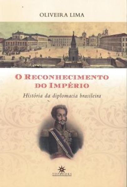 Picture of RECONHECIMENTO DO IMPERIO, O - HISTORIA DA DIPLOMACIA BRASILEIRA