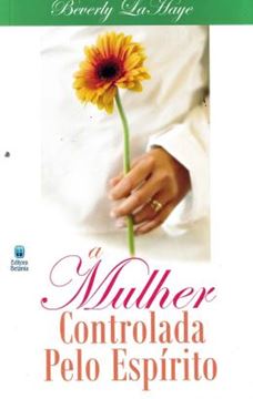 Imagem de A MULHER CONTROLADA PELO ESPIRITO - 2ª ED