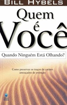 Imagem de QUEM E VOCE QUANDO NINGUEM ESTA OLHANDO? - 2ª ED.