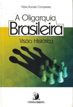 Imagem de OLIGARQUIA BRASILEIRA - VISAO HISTORICA, A