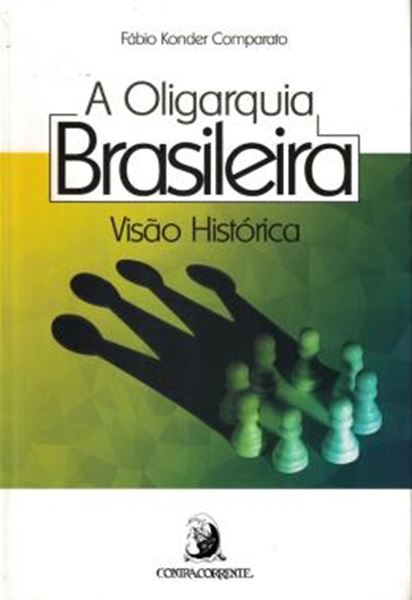 Picture of OLIGARQUIA BRASILEIRA - VISAO HISTORICA, A