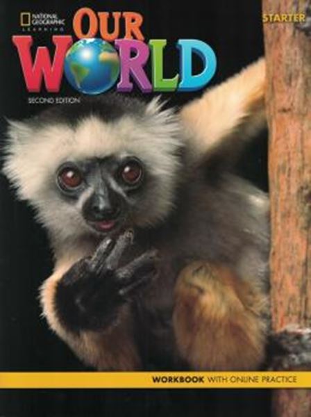 Picture of OUR WORLD STARTER - WORKBOOK ONLINE PRACTICE CODE - 2ND ED