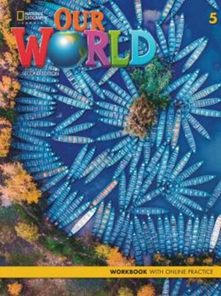 Picture of OUR WORLD 5 - WORKBOOK ONLINE PRACTICE CODE - 2ND ED