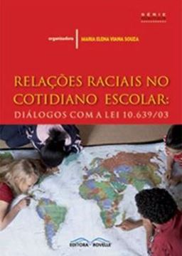 Imagem de RELACOES RACIAIS NO COTIDIANO ESCOLAR DIALOGOS COM A LEI 10.63903