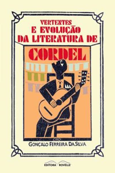 Picture of VERTENTES E EVOLUCAO DA LITERATURA DE CORDEL