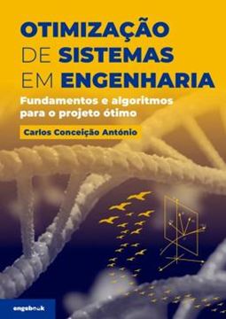Imagem de OTIMIZACAO DE SISTEMAS EM ENGENHARIA FUNDAMENTOS E ALGORITMOS PARA O PROJETO OTIMO