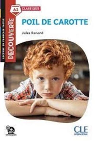 Picture of POIL DE CAROTTE - NIVEAU A2 - LECTURE DECOUVERTE + AUDIO TELECHARGEABLE