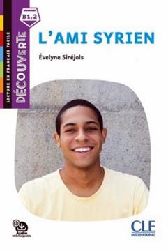 Imagem de L´AMI SYRIEN - NIVEAU B1.2 - LECTURE DECOUVERTE + AUDIO TELECHARGEABLE