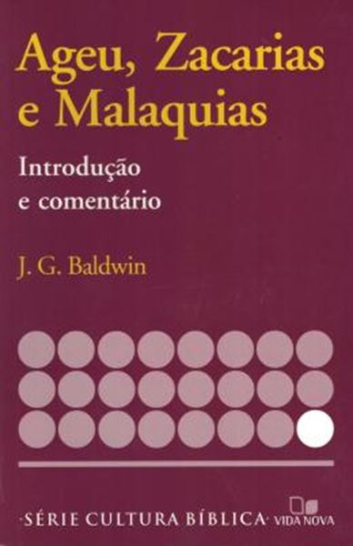 Picture of SERIE INTRODUCAO E COMENTARIO - AGEU, ZACARIAS E MALAQUIAS - INTRODUCAO E COMENTARIO