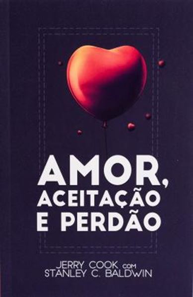 Picture of AMOR, ACEITACAO E PERDAO