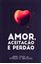 Imagem de AMOR, ACEITACAO E PERDAO