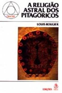 Imagem de A RELIGIAO ASTRAL DOS PITAGORICOS