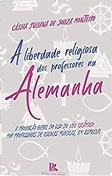 Imagem de A LIBERDADE RELIGIOSA DOS PROFESSORES NA ALEMANHA - A PROIBICAO GERAL DO USO DO VEU ISLAMICO POR PROFESSORES DE ESCOLAS PUBLICAS