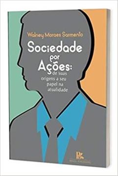 Imagem de SOCIEDADE POR ACOES DE SUAS ORIGENS A SEU PAPEL NA ATUALIDADE