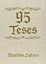 Imagem de 95 TESES - EDICAO COMEMORATIVA 500 ANOS DA REFORMA