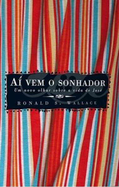 Picture of AI VEM O SONHADOR - UM NOVO OLHAR SOBRE A VIDA DE JOSE