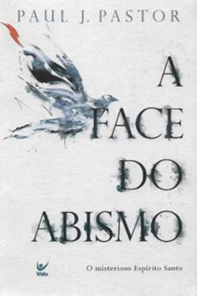 Picture of A FACE DO ABISMO - O MISTERIOSO ESPIRITO SANTO