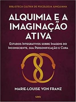 Imagem de BIBLIOTECA CULTRIX DE PSICOLOGIA JUNGUIANA - ALQUIMIA E A IMAGINACAO ATIVA