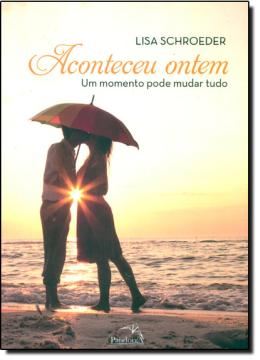 Imagem de ACONTECEU ONTEM - UM MOMENTO PODE MUDAR TUDO