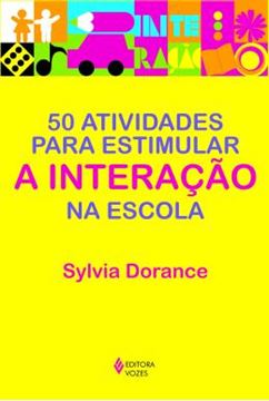 Imagem de 50 ATIVIDADES PARA ESTIMULAR A INTERACAO NA ESCOLA - 2ª ED