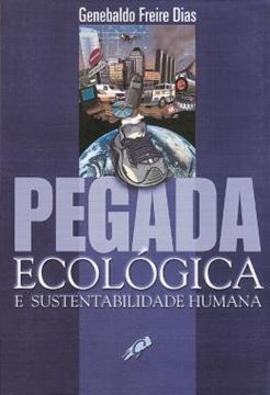 Imagem de PEGADA ECOLOGICA E SUSTENTABILIDADE HUMANA