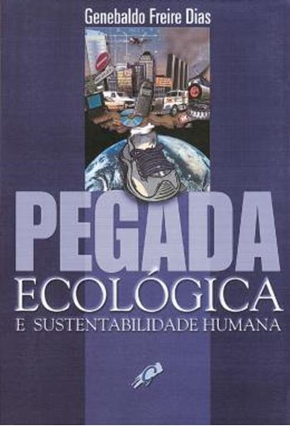 Picture of PEGADA ECOLOGICA E SUSTENTABILIDADE HUMANA