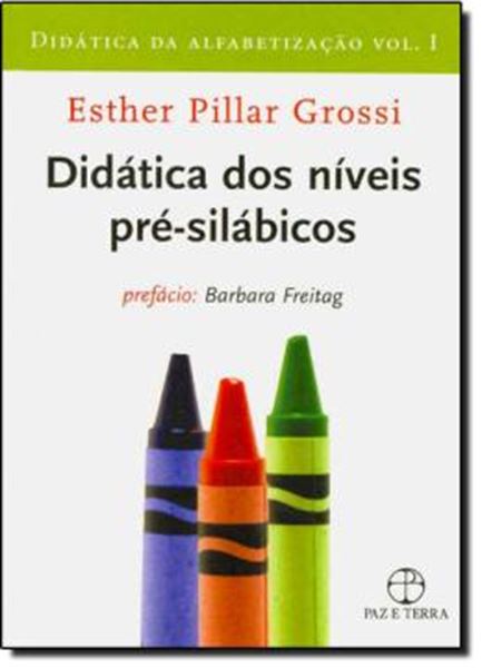 Picture of DIDÁTICA DOS NÍVEIS PRÉ-SILÁBICOS (VOL. 1 DIDÁTICA DA ALFABETIZAÇÃO) - 17ª ED