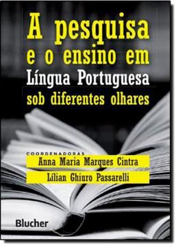 Imagem de PESQUISA E O ENSINO EM LINGUA PORTUGUESA SOB DIFERENTES OLHARES, A