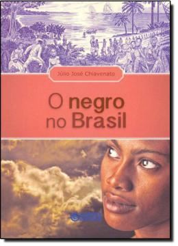 Imagem de NEGRO NO BRASIL, O