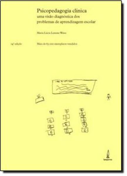 Picture of PSICOPEDAGOGIA CLINICA - UMA VISAO DIAGNOSTICA DOS PROBLEMAS DE APRENDIZAGEM ESCOLAR