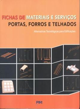 Imagem de FICHAS DE MATERIAIS E SERVICOS - PORTAS, FORROS E TELHADOS - 2º ED.