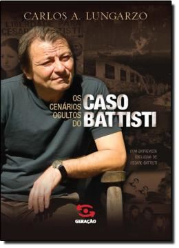 Imagem de CENARIOS OCULTOS DO CASO BATTISTI, OS