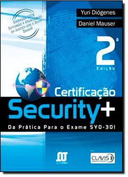 Imagem de CERTIFICACAO SECURITY+ DA PRATICA PARA O EXAME SY0-301 - 2º EDICAO