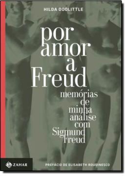 Imagem de POR AMOR A FREUD - MEMORIAS DE MINHA ANALISE COM SIGMUND FREUD