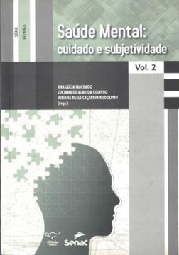 Imagem de SAUDE MENTAL - CUIDADO E SUBJETIVIDADE - VOL. 2