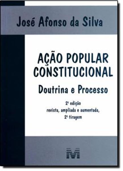 Picture of ACAO POPULAR CONSTITUCIONAL - DOUTRINA E PROCESSO - 2º ED 2007